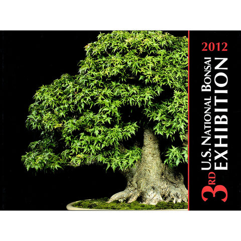 Commemorative Album, 3rd U.S. National Bonsai Exhibition, 2012 - Out of Print