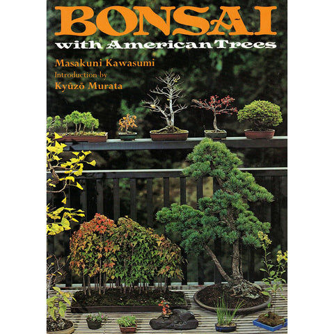 Bonsai With American Trees - Out of Print - Signed*