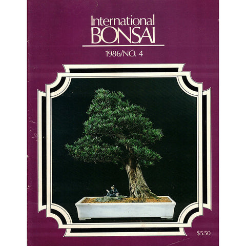 International Bonsai - 1986 No. 4 - Out of Print