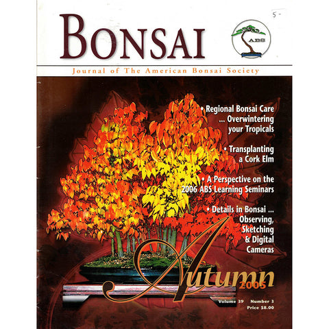 Bonsai - Journal of The American Bonsai Society - Autumn 2005  - Limited Back Issues