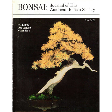 Bonsai - Journal of The American Bonsai Society - Fall 1995 - Limited Back Issues