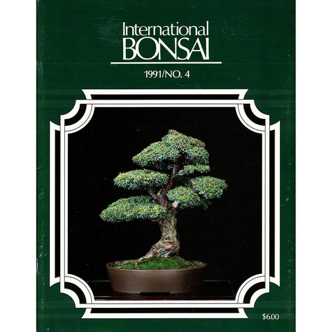 International Bonsai - 1991 No 4 - Limited Back Issues