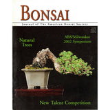 Bonsai - Journal of The American Bonsai Society - Fall 2002 - Limited Back Issues