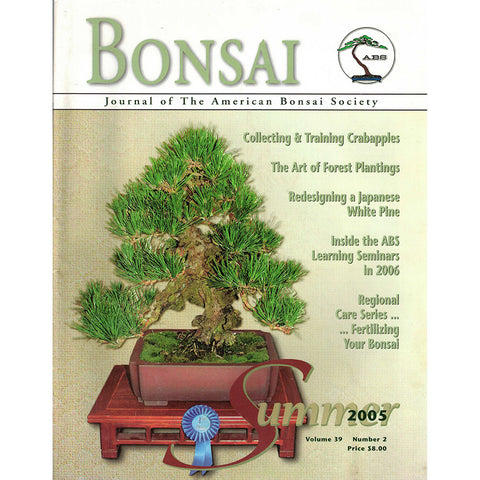 Bonsai - Journal of The American Bonsai Society - Summer 2005 - Limited Back Issues