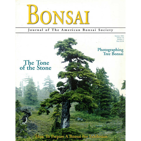 Bonsai - Journal of The American Bonsai Society - Summer 2002  - Limited Back Issues