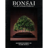 Bonsai Magazine - Bonsai Clubs International - November December 1991 - Limited Back Issues