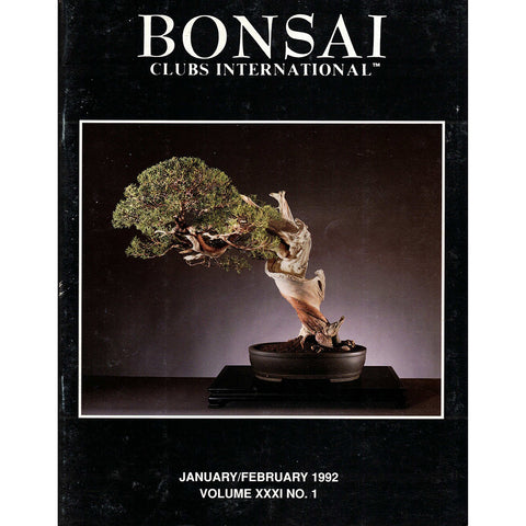 Bonsai Magazine - Bonsai Clubs International - January February 1992 - Limited Back Issues