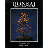 Bonsai Magazine - Bonsai Clubs International - March April 1992 - Limited Back Issues