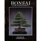 Bonsai Magazine - Bonsai Clubs International - May June 1992 - Limited Back Issues