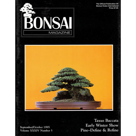 Bonsai Magazine - Bonsai Clubs International - Sept-Oct 1995 - Limited Back Issues