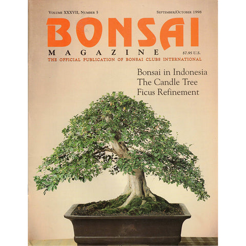 Bonsai Magazine - Bonsai Clubs International - Sept-Oct 1998 - Limited Back Issues