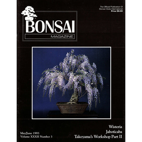 Bonsai Magazine - Bonsai Clubs International - May-June 1993 - Limited Back Issues