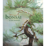 Bonsai: a Care Manual - Out of Print