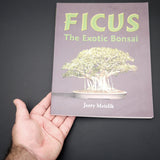 Ficus: The Exotic Bonsai by Jerry Meislik - Out of Print