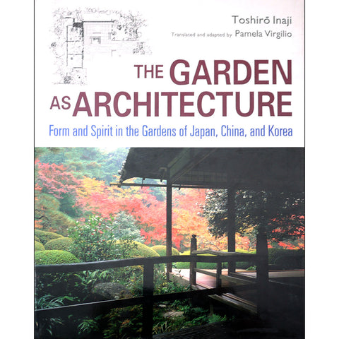 The Garden As Architecture - Out of Print