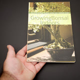 Growing Bonsai Indoors - Brooklyn Botanic - Out of Print