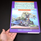 Miniature Living Bonsai Landscapes: The Art of Saikei - Out Of Print