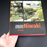 Niwaki: Pruning, Training & Shaping Trees the Japanese Way - Out of Print