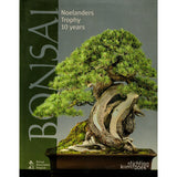 Bonsai: Noelanders Trophy, 10 Years  - Out of Print