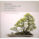 Penjing: The Chinese Art of Bonsai by Zhao Qingquan - Out of Print