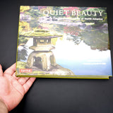 Quiet Beauty: The Japanese Gardens of North America - Out of Print