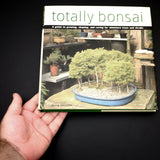 Totally Bonsai by Craig Coussins - Out of Print