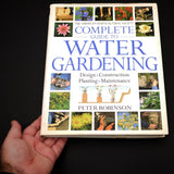 The Complete Guide to Water Gardening - Out of Print