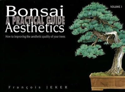 Bonsai Aesthetics by Francois Jeker